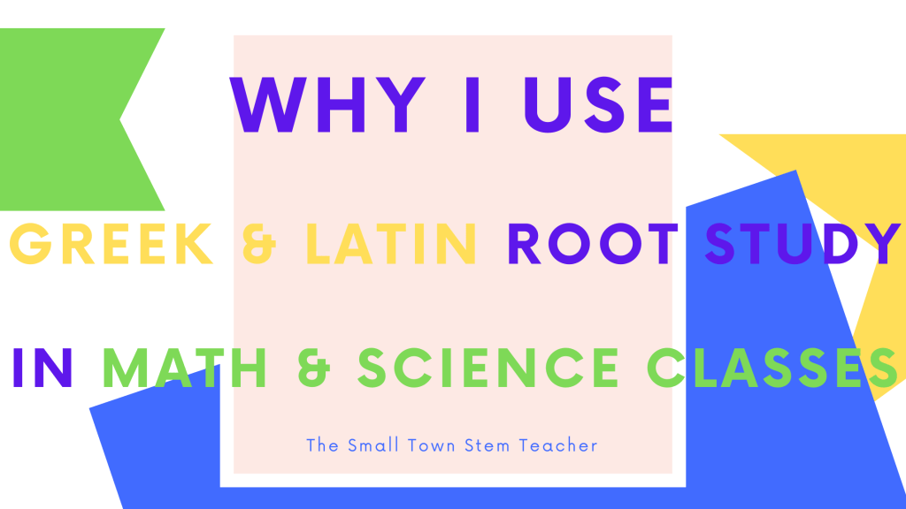 Why I Use Greek & Latin Root Study in Math & Science&nbsp;Classes