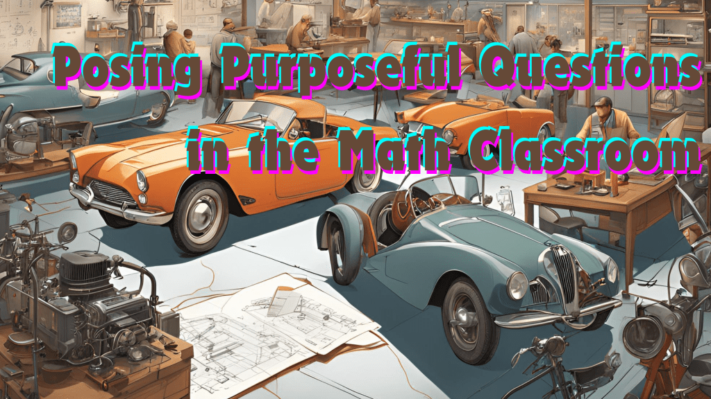 How Posing Purposeful Questions Transforms&nbsp;Learning